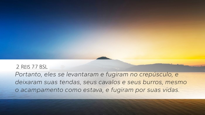 2 Reis 7:7 BSL Desktop Wallpaper - Portanto, eles se levantaram e fugiram no - Desktop Bible Verse Wallpaper