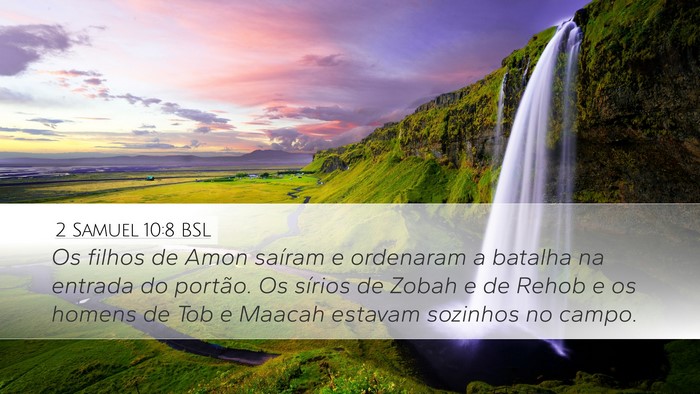 2 Samuel 10:8 BSL Desktop Wallpaper - Os filhos de Amon saíram e ordenaram a batalha - Desktop Bible Verse Wallpaper
