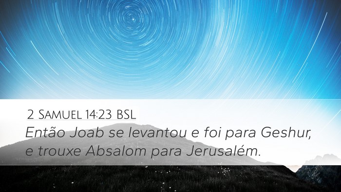 2 Samuel 14:23 BSL Bible Verse Image