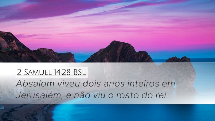 2 Samuel 14:28 BSL Bible Verse Image