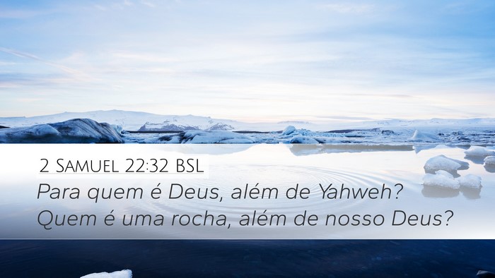 2 Samuel 22:32 BSL Bible Verse Image
