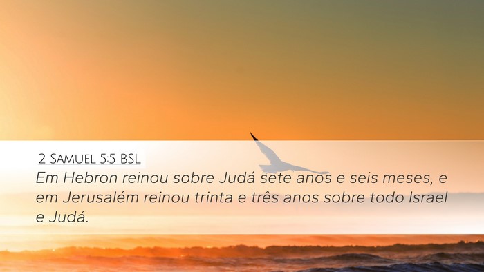 2 Samuel 5:5 BSL Desktop Wallpaper - Em Hebron reinou sobre Judá sete anos e seis - Desktop Bible Verse Wallpaper