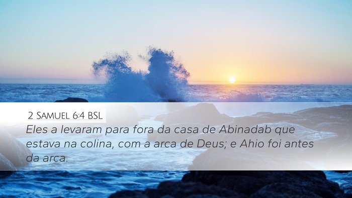 2 Samuel 6:4 BSL Desktop Wallpaper - Eles a levaram para fora da casa de Abinadab que - Desktop Bible Verse Wallpaper