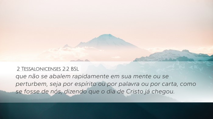 2 Tessalonicenses 2:2 BSL Bible Verse Image