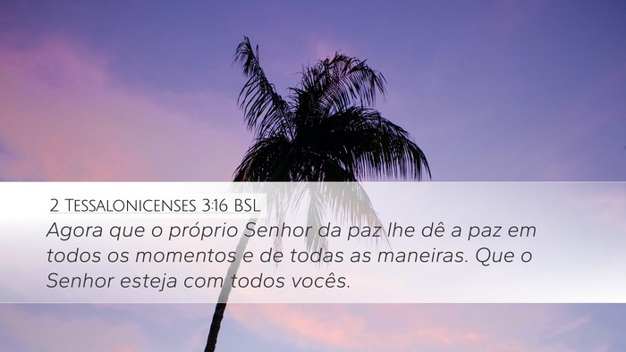 2 Tessalonicenses 3:16 BSL Bible Verse Image