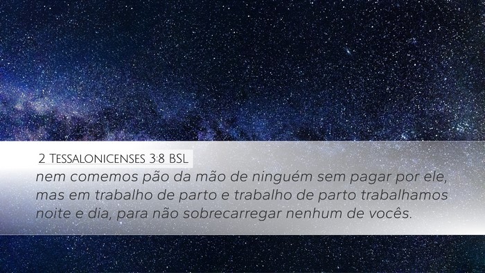 2 Tessalonicenses 3:8 BSL Bible Verse Image