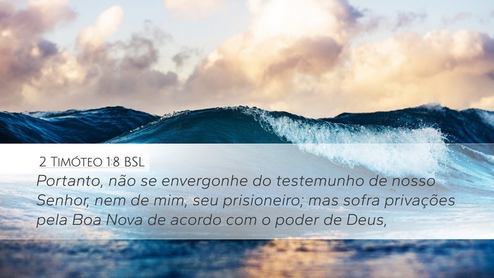 2 Timóteo 1:8 BSL Bible Verse Image
