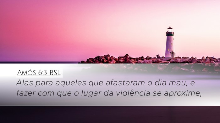 Amós 6:3 BSL Bible Verse Image