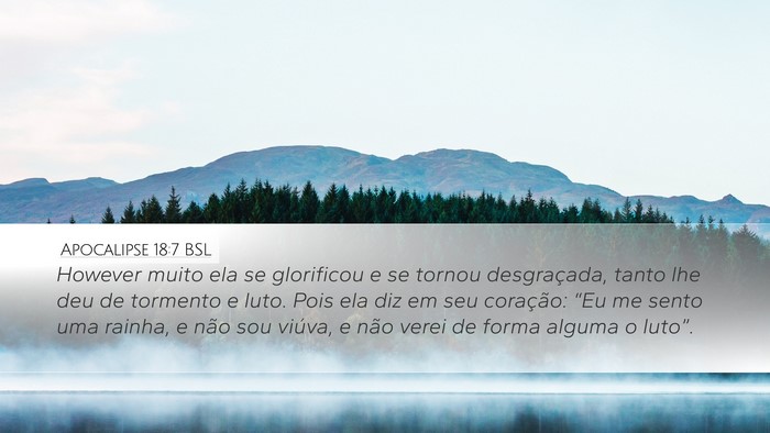 Apocalipse 18:7 BSL Bible Verse Image