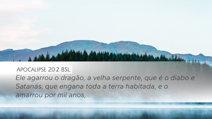 Apocalipse 20:2 BSL Bible Verse Image