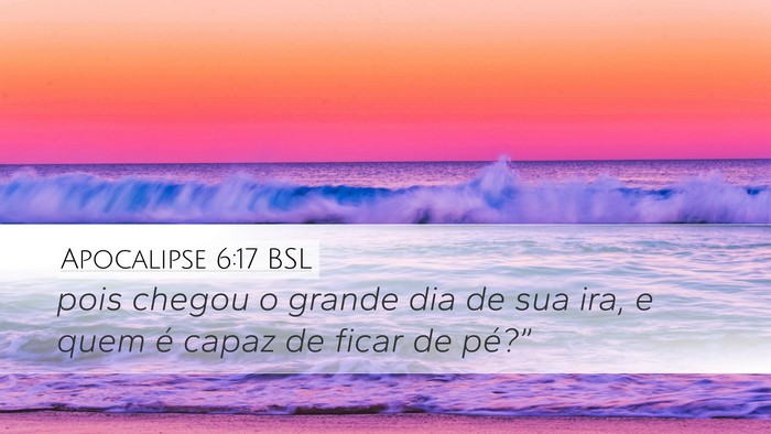 Apocalipse 6:17 BSL Bible Verse Image