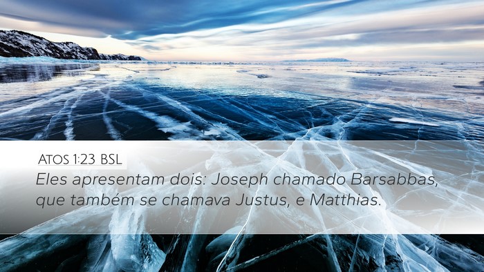 Atos 1:23 BSL Bible Verse Image