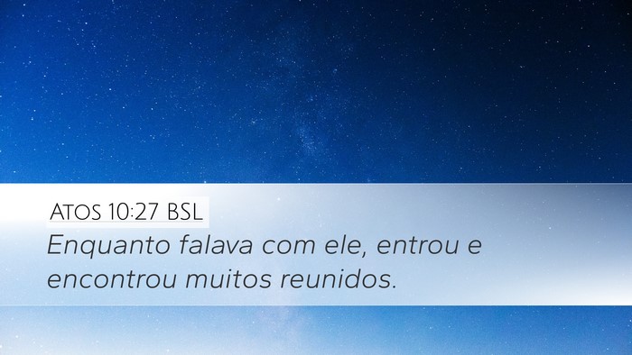 Atos 10:27 BSL Bible Verse Image