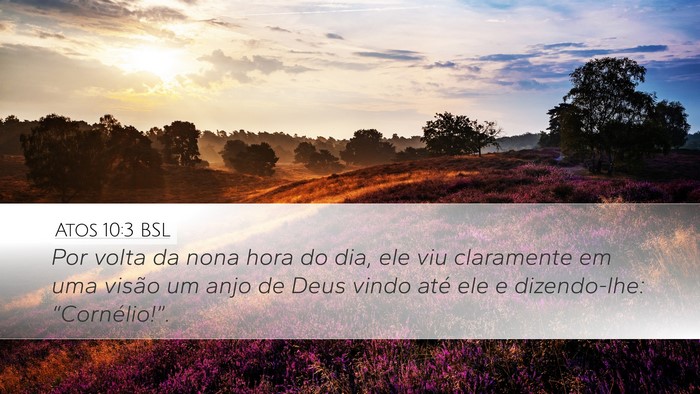 Atos 10:3 BSL Bible Verse Image