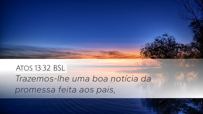 Atos 13:32 BSL Bible Verse Image