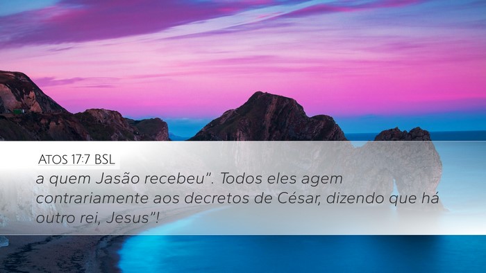 Atos 17:7 BSL Bible Verse Image