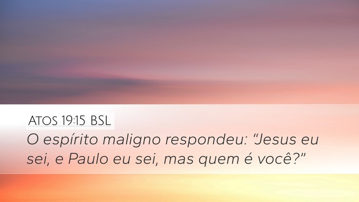 Atos 19:15 BSL Bible Verse Image
