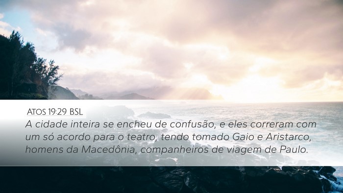 Atos 19:29 BSL Bible Verse Image