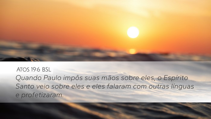 Atos 19:6 BSL Bible Verse Image