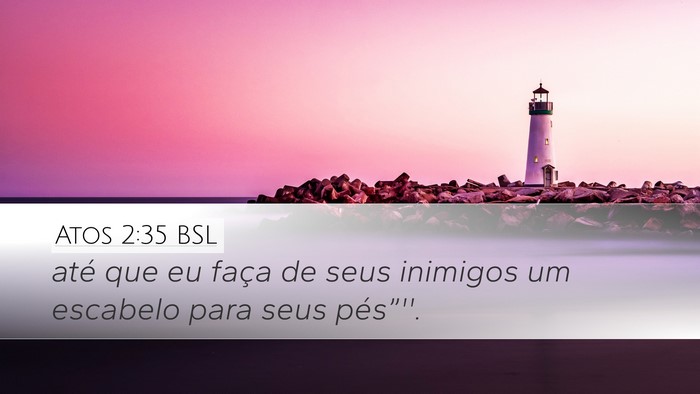 Atos 2:35 BSL Bible Verse Image