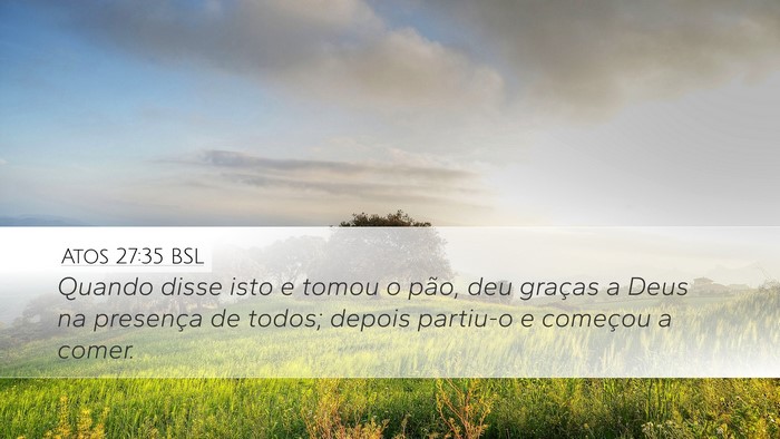 Atos 27:35 BSL Bible Verse Image