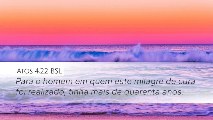 Atos 4:22 BSL Bible Verse Image