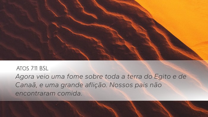 Atos 7:11 BSL Bible Verse Image