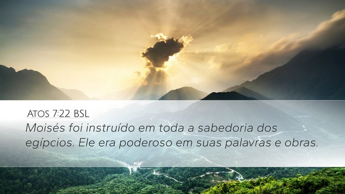 Atos 7:22 BSL Bible Verse Image