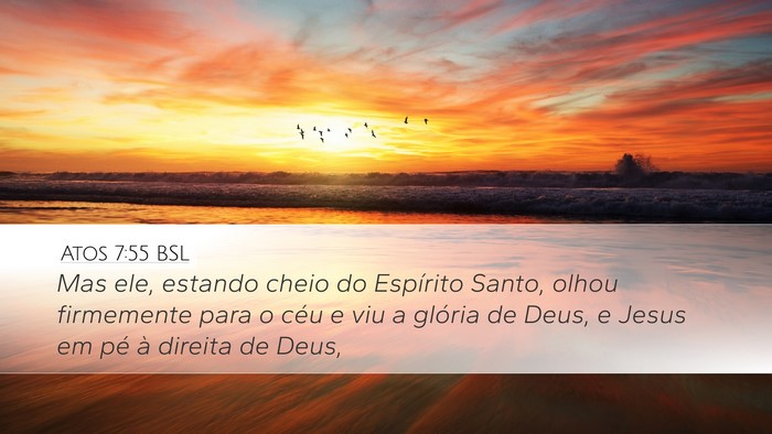 Atos 7:55 BSL Bible Verse Image