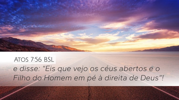 Atos 7:56 BSL Bible Verse Image