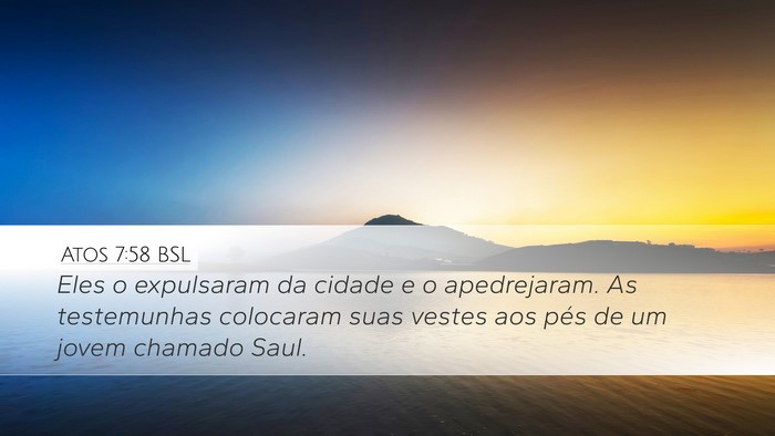 Atos 7:58 BSL Bible Verse Image
