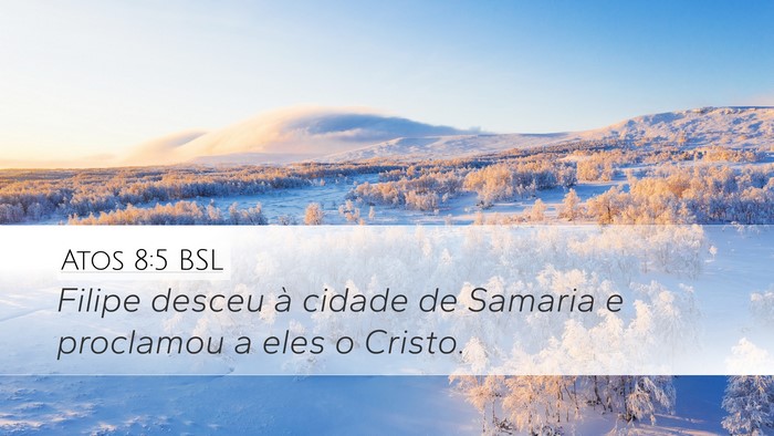 Atos 8:5 BSL Bible Verse Image