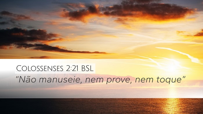 Colossenses 2:21 BSL Bible Verse Image