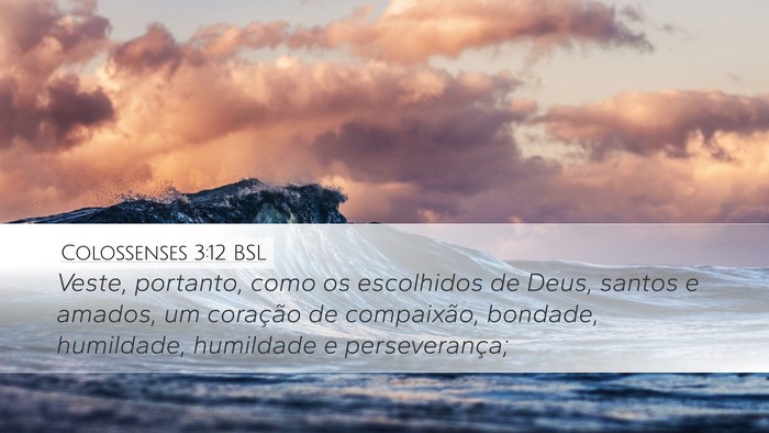 Colossenses 3:12 BSL Bible Verse Image