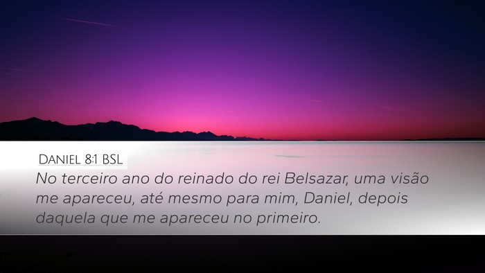 Daniel 8:1 BSL Bible Verse Image