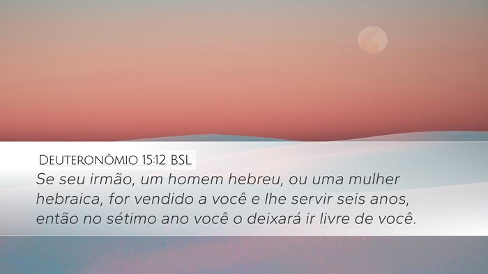 Deuteronômio 15:12 BSL Bible Verse Image