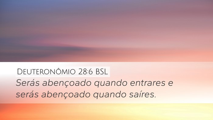 Deuteronômio 28:6 BSL Bible Verse Image