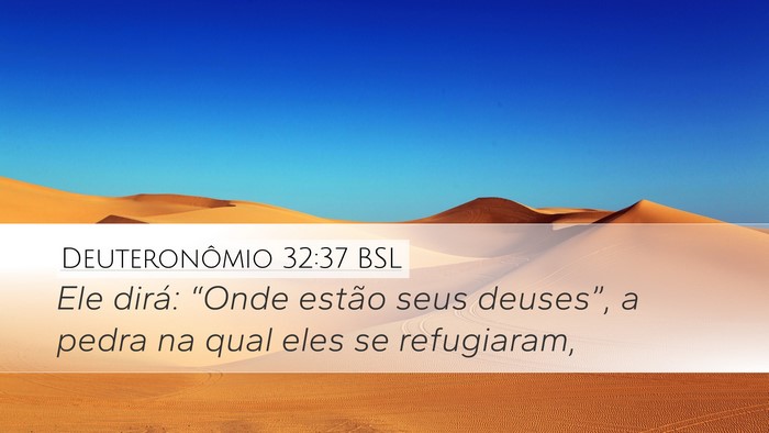 Deuteronômio 32:37 BSL Bible Verse Image