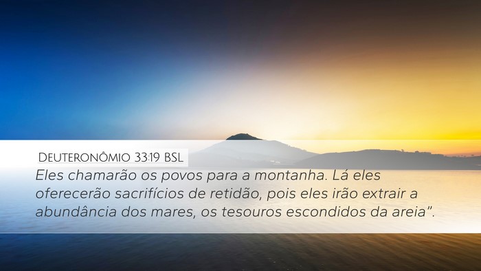 Deuteronômio 33:19 BSL Desktop Wallpaper - Eles chamarão os povos para a montanha. Lá eles - Desktop Bible Verse Wallpaper