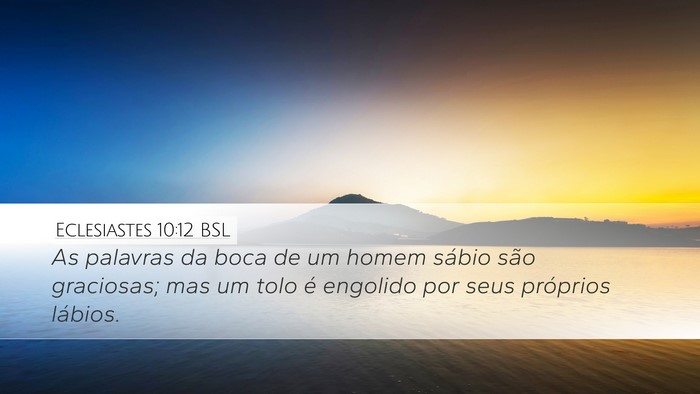 Eclesiastes 10:12 BSL Bible Verse Image