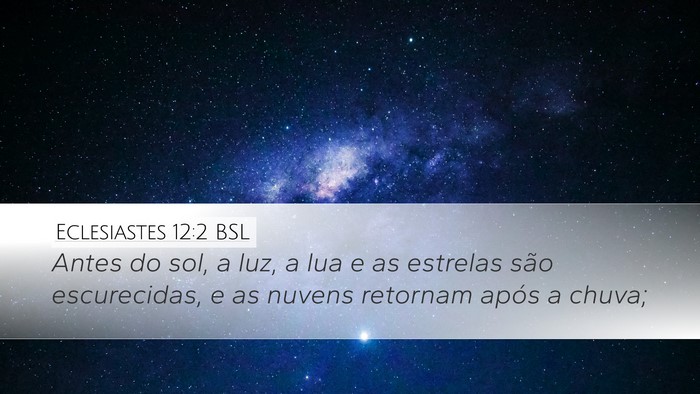 Eclesiastes 12:2 BSL Desktop Wallpaper - Antes do sol, a luz, a lua e as estrelas são - Desktop Bible Verse Wallpaper