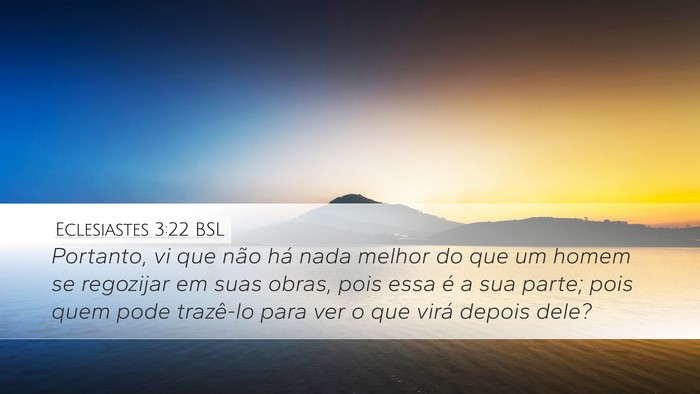 Eclesiastes 3:22 BSL Bible Verse Image