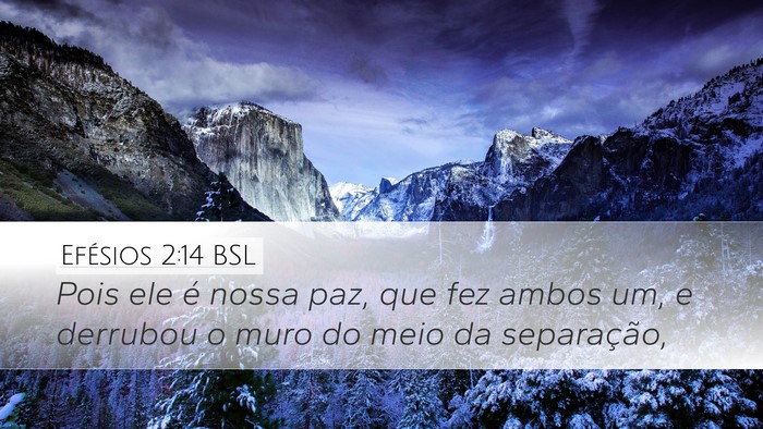 Efésios 2:14 BSL Bible Verse Image