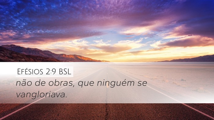 Efésios 2:9 BSL Desktop Wallpaper - não de obras, que ninguém se - Desktop Bible Verse Wallpaper