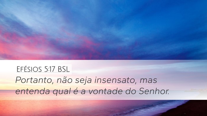 Efésios 5:17 BSL Bible Verse Image
