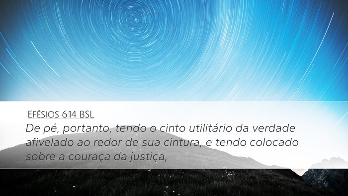 Efésios 6:14 BSL Bible Verse Image