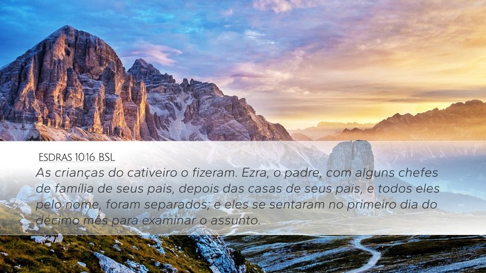 Esdras 10:16 BSL Bible Verse Image