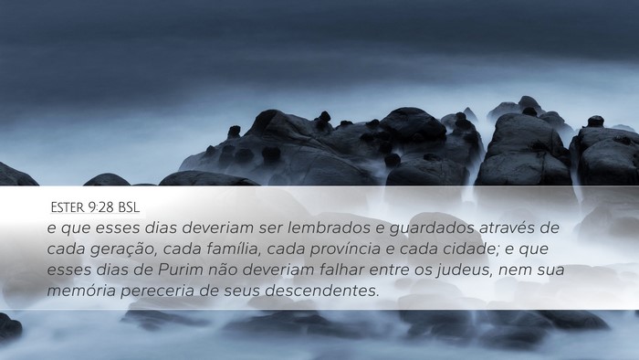 Ester 9:28 BSL Desktop Wallpaper - e que esses dias deveriam ser lembrados e - Desktop Bible Verse Wallpaper