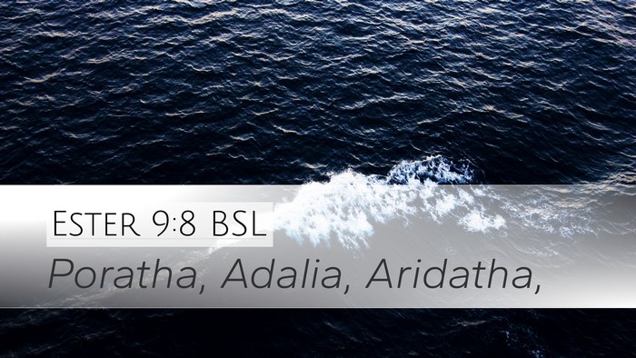 Ester 9:8 BSL Desktop Wallpaper - Poratha, Adalia, - Desktop Bible Verse Wallpaper