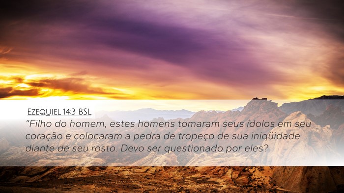 Ezequiel 14:3 BSL Bible Verse Image
